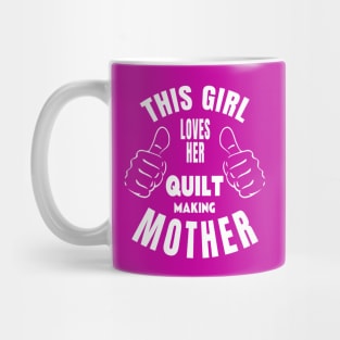 Mother's Day Love Quilt Making Mother Mug